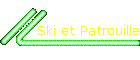 Ski et Patrouille